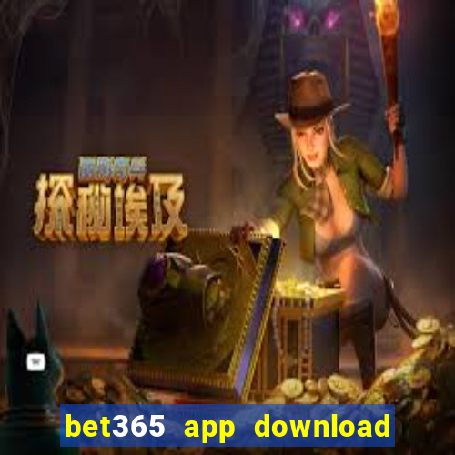 bet365 app download play store